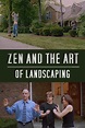 Zen and the Art of Landscaping (película 2001) - Tráiler. resumen ...