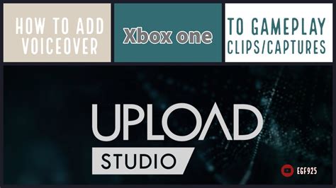 How To Add Voiceover On Upload Studio Xbox One Youtube