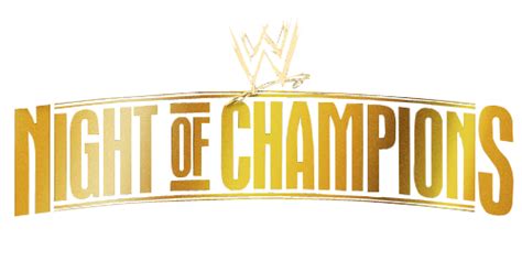 Image Wwe Night Of Champions Logopng Logopedia Fandom Powered By