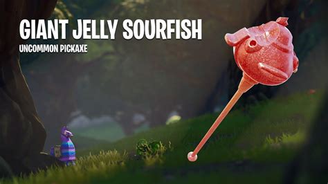 Giant Jelly Sourfish Uncommon Pickaxe Fortnite Youtube
