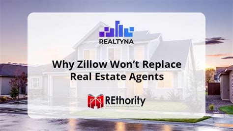 Why Zillow Wont Replace Real Estate Agents Several Factors