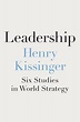 Leadership by Henry Kissinger: 9780593489444 | PenguinRandomHouse.com ...