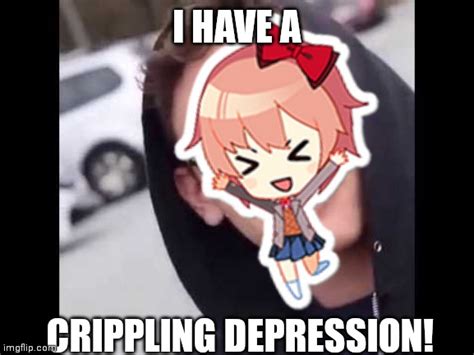 I Have A Crippling Depression Imgflip