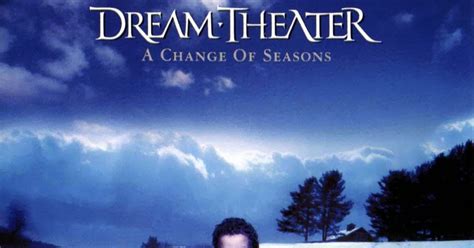 Dream Theater A Change Of Seasons 1995 90s Rock