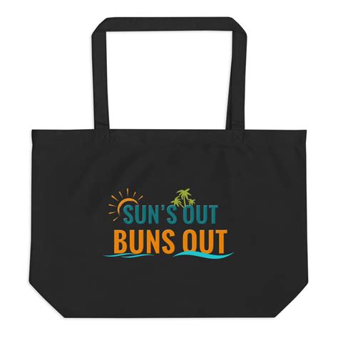 Suns Out Buns Out Large Tote Bag Haulover Beach