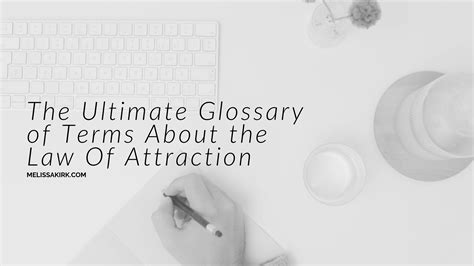 The Law Of Attraction Ultimate Glossary Of Terms Melissa Kirk