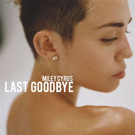 Miley Cyrus Last Goodbye Lyrics Genius Lyrics