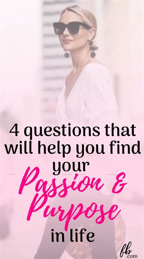 How To Find Your Passion And Purpose In Life With Images Finding Yourself Life Purpose