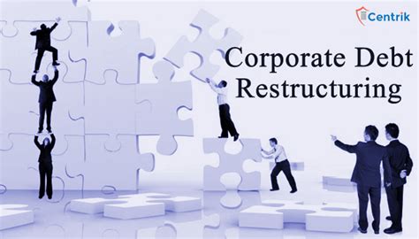 Corporate Debt Restructuring