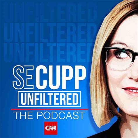 Se Cupp Unfiltered Podcast On Cnn Audio