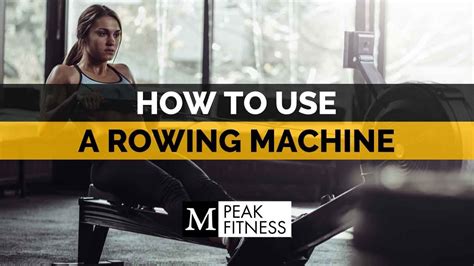 How To Use A Rowing Machine Youtube
