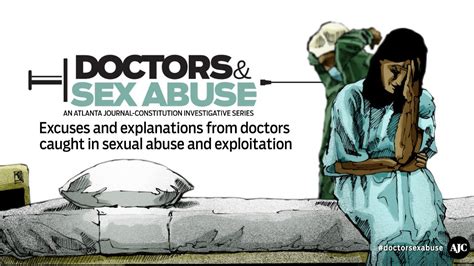 Doctors And Sex Abuse Excuses And Explanations Youtube