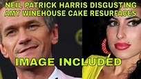 NEIL PATRICK HARRIS DISGUSTING 'CORPSE OF AMY WINEHOUSE' CAKE ...