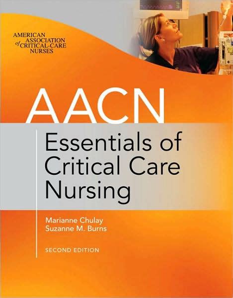 Aacn Essentials Of Critical Care Nursing Second Edition Edition 2 By