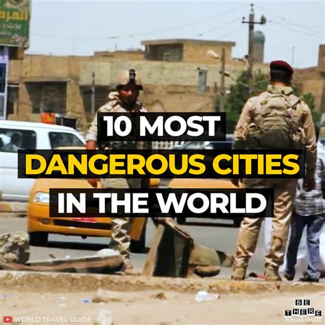 10 most dangerous cities in the world 10 most dangerous cities in the world credit world