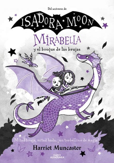Mirabella Mirabella Y El Bosque De Las Brujas Un Libro M Gico Del
