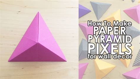 How To Make Paper Pyramid Pixels Triangular Pyramid Pyramid Pixels