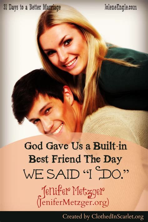 Quotes About Love God Gave Us A Built In Best Friend The Day We Said