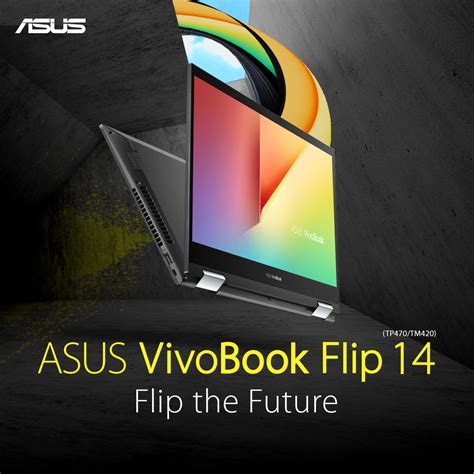 All New Asus Vivobook Flip 14 Series Arrives In The Philippines Techbroll