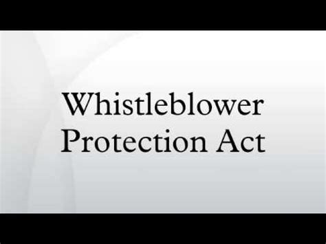 The whistleblower protection enhancement act of 2012 (wpea) was signed into law in 2012. Whistleblower Protection Act - YouTube