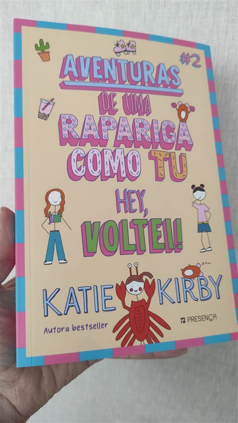 aventuras de uma rapariga como tu 2 hey voltei no meu saco de histórias