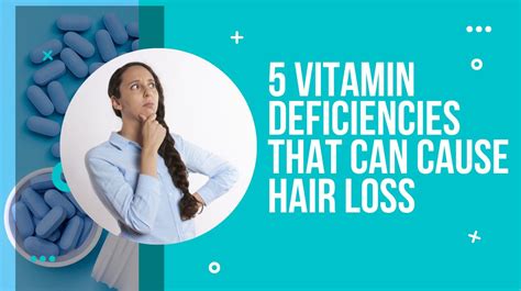 5 vitamin deficiencies that can cause hair loss drug research