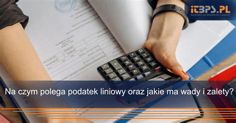 Na Czym Polega Podatek Liniowy Oraz Jakie Ma Wady I Zalety Golden Tax