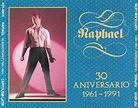 Raphael - 30 Aniversario (1961-1991) (Fat Box Jewel Case , CD) | Discogs