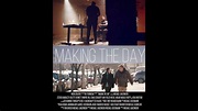 Making the Day Trailer - YouTube