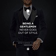 #gentlemenspeak #gentlemen #quotes #follow #outofstyle #style #design # ...