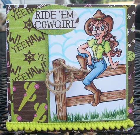 For The Love Of Cardmaking Ride Em Cowgirl
