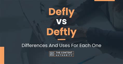 Defly Vs Deftly Differences And Uses For Each One