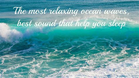 The Most Relaxing Ocean Waves The Best Sound That Helps You Sleep