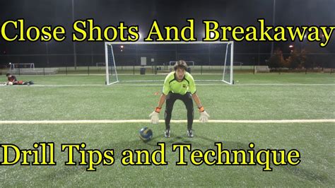 Goalkeeper Training Close Shots Drills And Tips Youtube