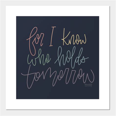 I Know Who Holds Tomorrow Hymn Posters And Art Prints Teepublic