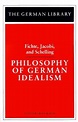 Philosophy of German Idealism: Fichte, Jacobi, and Schelling by Ernst ...