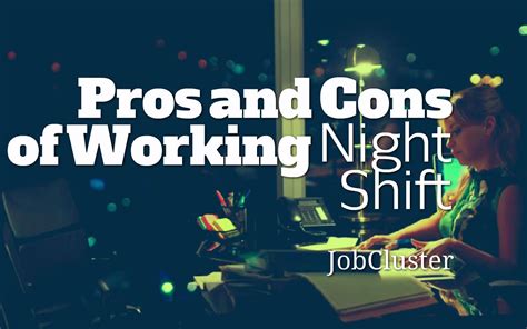 Advantages And Disadvantages Of Working Night Shift Night Shift Jobs
