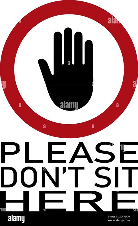 Prohibition Sign With The Text Please Dont Sit Here Stock Vector Image