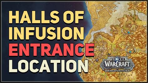 Halls Of Infusion Entrance Location Wow Youtube