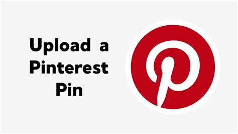 upload a pinterest pin how to create a new pinterest pin pinterest business hub tutorials