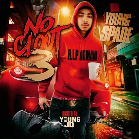 Young Spade No Clout 3 Mixtape Hosted By Dj Young Jd