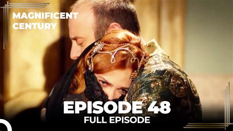 Magnificent Century Episode 48 English Subtitle Youtube
