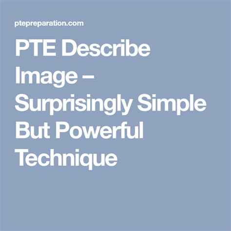 Pte Describe Image Surprisingly Simple But Powerful Technique Pte