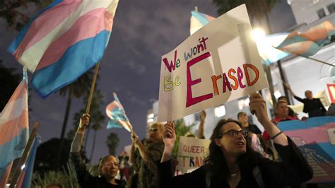 Weekend Read We Wont Be Erased Transgender Peoples Existence Not