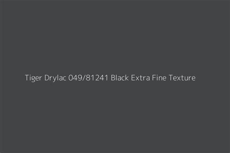 Tiger Drylac Black Extra Fine Texture Color Hex Code
