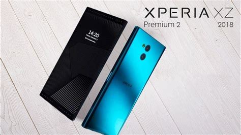 Sony Xperia Xz Premium 2 The Ultimate Sony Flagship In 2018 Specs And Fea