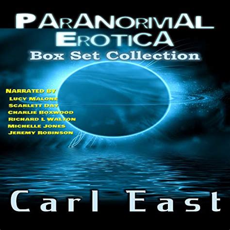 Paranormal Erotica Box Set Collection Carl East Lucy Malone Scarlett Day Charlie Boxwood