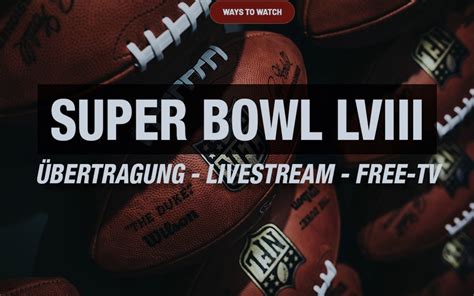 Watch Super Bowl Lviii Live Streaming