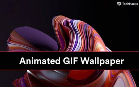 How To Set Animated  Wallpaper On Windows 11