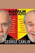 Napalm and Silly Putty by George Carlin - Audiobook - Listen Online